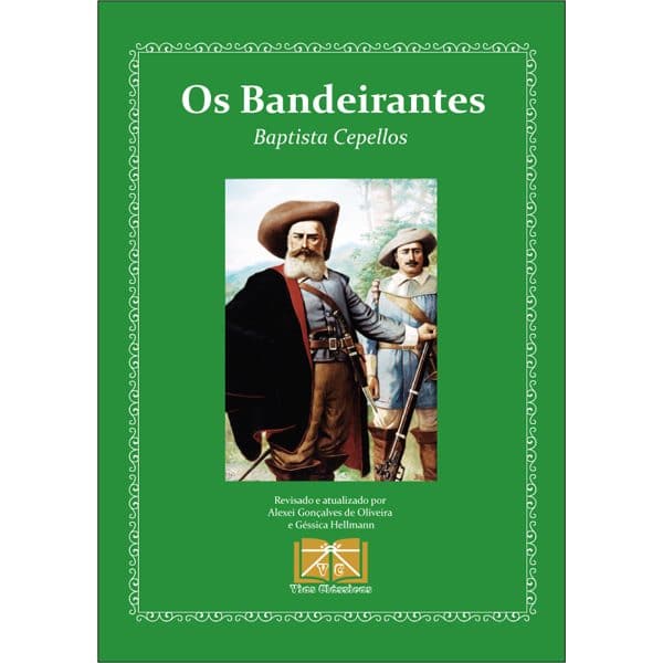 Capa do livro "Os Bandeirantes" - Baptista Cepellos - Atualizado para a Nova Ortografia