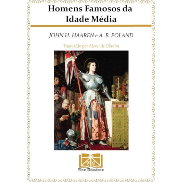 Capa do livro "Homens Famosos da Idade Média", por Haaren & Poland