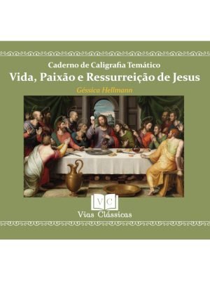 Capa do "Caderno de Caligrafia Temático: Vida, Paixão e Ressurreição de Jesus".