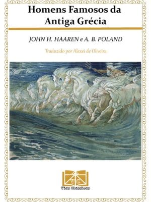 Homens Famosos da Antiga Grécia - 2ª edição ilustrada